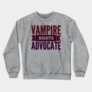 Vampire Rights Advocate (Dark Red to Purple Crewneck Sweatshirt